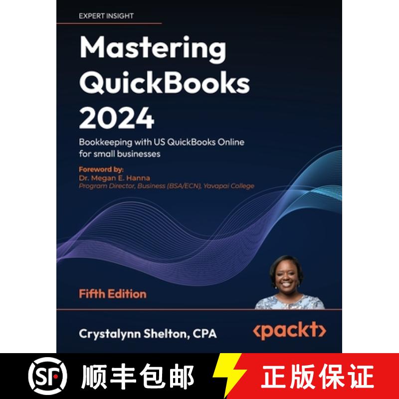 预订 Mastering QuickBooks 2024 - Fifth Edition: Bookkeeping with US QuickBooks Online for small busin... [9781835469958]