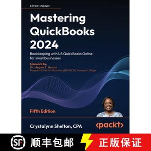 预订 Mastering QuickBooks 2024 - Fifth Edition: Bookkeeping with US QuickBooks Online for small busin... [9781835469958]