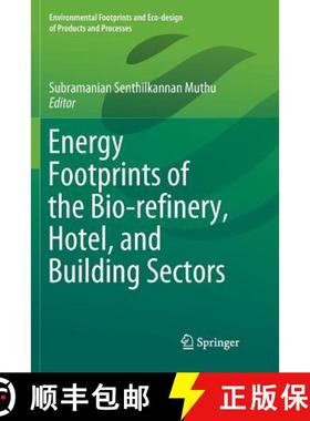【3-4周达】Energy Footprints of the Bio-Refinery, Hotel, and Building Sectors [9789811347795]