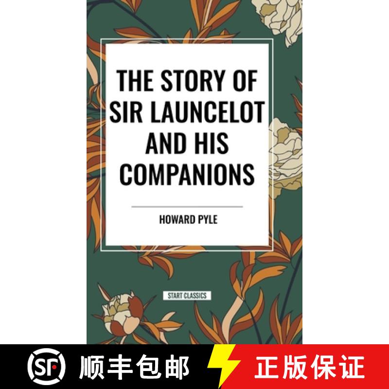 【3-4周达】The Story of Sir Launcelot and His Companions [9798880921300]