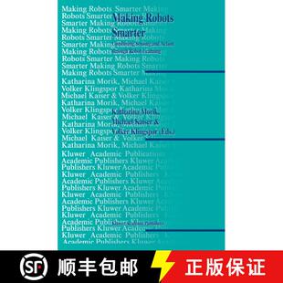 【3-4周达】Making Robots Smarter : Combining Sensing and Action Through Robot Learning [9780792385622]