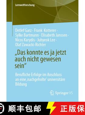 【3-4周达】Das konnte es ja jetzt auch nicht gewesen sein : Berufliche Erfolge im Anschluss an eine... [9783658493622]
