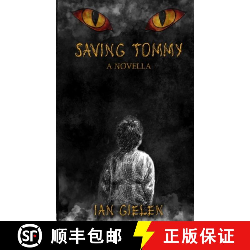 【3-4周达】Saving Tommy: A Horror Novella [9781764012607]