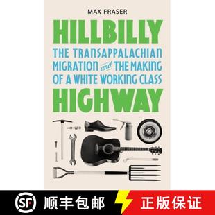 Highway 4周達 Transappalachian and 9780691191119 Working Class The Migration Making Hillbilly White the