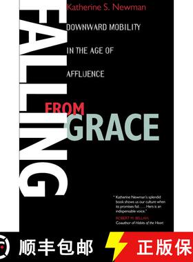 【3-4周达】Falling From Grace – Downward Mobility in the Age of Affluence (First Edition) (First Edi... [9780520218420]