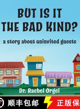 【3-4周达】But Is It the Bad Kind?: A Story About Uninvited Guests [9781956744354]