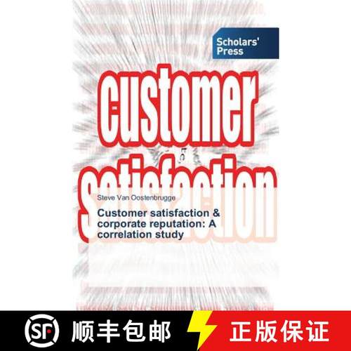 预订 Customer satisfaction & corporate reputation: A correlation study [9783639765366]