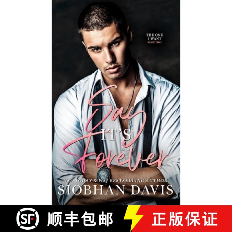 【2-3周达】Say It's Forever: Hardcover (The One I Want Duet) [9781916651227]