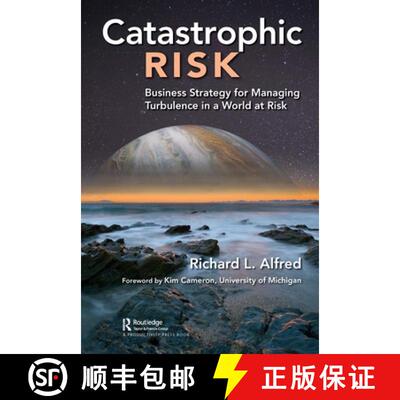【3-4周达】Catastrophic Risk: Business Strategy for Managing Turbulence in a World at Risk [9780367423865]
