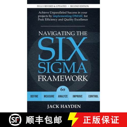 【3-4周达】Navigating The Six Sigma Framework: Achieve Unparalleled Success in your projects by imple... [9781916726079]
