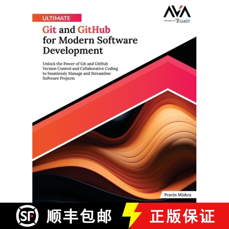 【2-3周达】Ultimate Git and GitHub for Modern Software Development: Unlock the Power of Git and GitHu... [9788197223839]