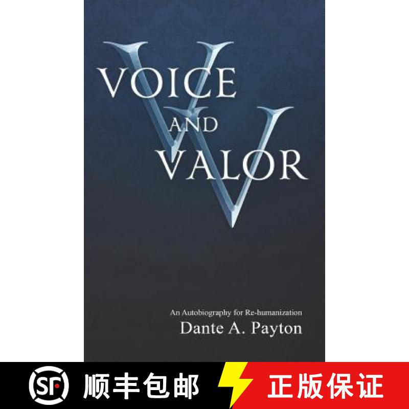 【3-4周达】Voice and Valor: An Autobiography for Rehumanization [9780692144886]