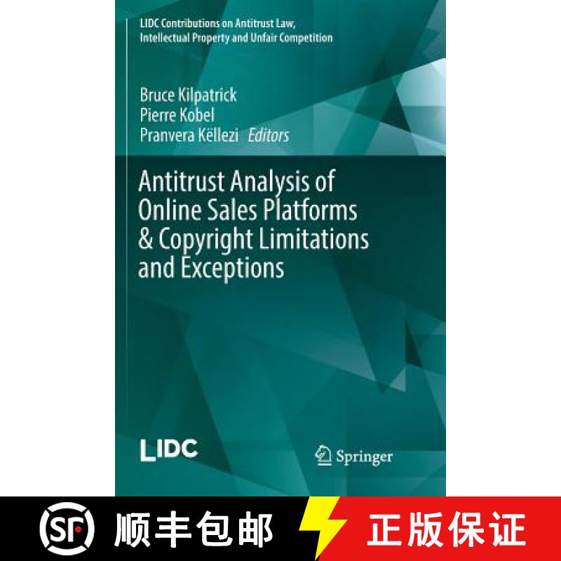 【4周达】Antitrust Analysis of Online Sales Platforms & Copyright Limitations and Exceptions [9783030100537]