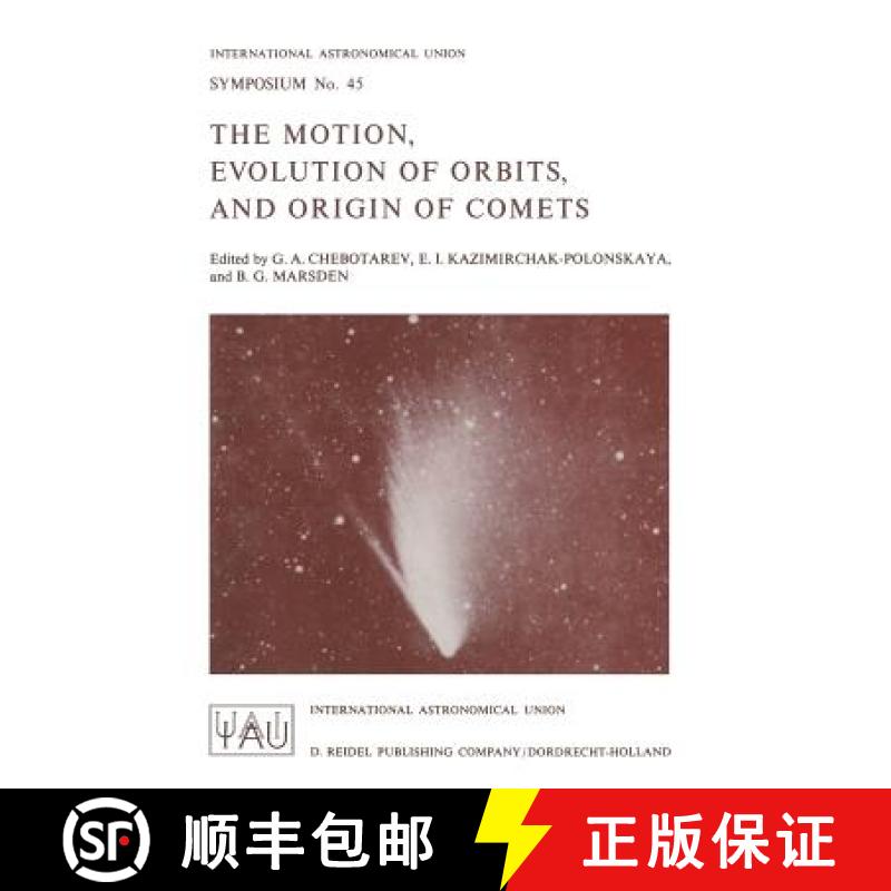 【4周达】The Motion, Evolution of Orbits, and Origin of Comets [9789401028752]