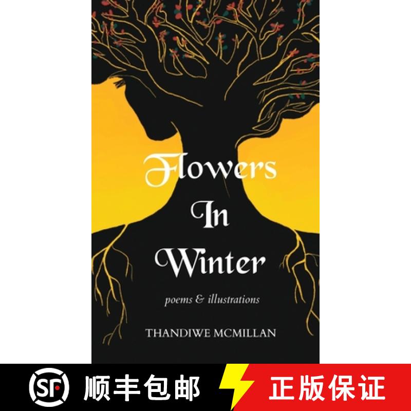 【2-3周达】Flowers In Winter: Poems and Illustrations [9781736630112]