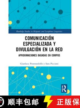 【3-4周达】Comunicación especializada y divulgación en la red: aproximaciones basadas en corpus [9781032148229]