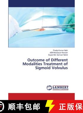 预订 Outcome of Different Modalities Treatment of Sigmoid Volvulus [9786139953417]