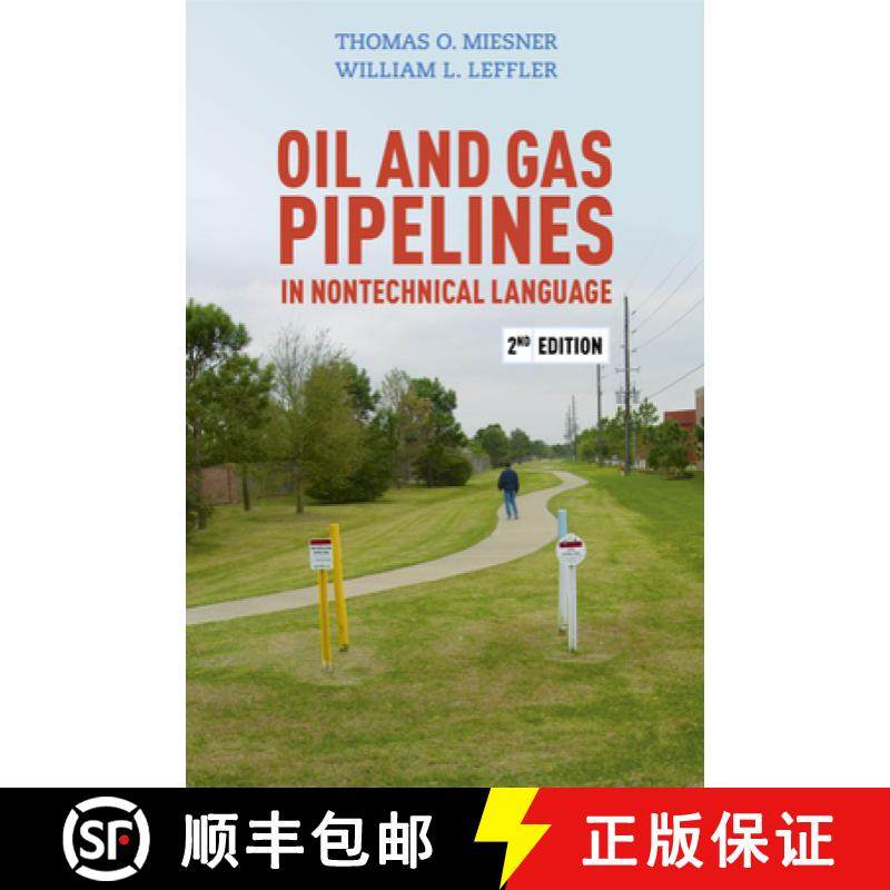 【3-4周达】Oil and Gas Pipelines in Nontechnical Language, 2nd Edition [9781593705015]