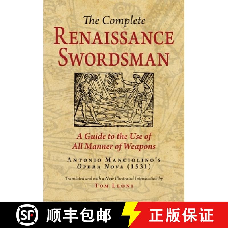 【2-3周达】The Complete Renaissance Swordsman : Antonio Manciolino's Opera Nova (1531) [9780982591130]