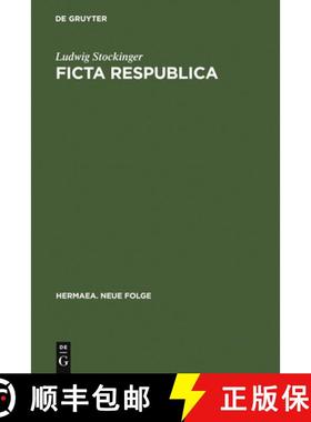 【3-4周达】Ficta Respublica : Gattungsgeschichtliche Untersuchungen Zur Utopischen Erz hlung in Der D... [9783484150454]