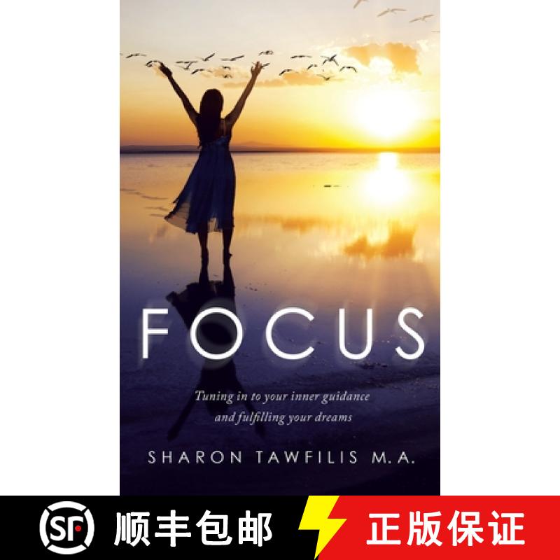 【2-3周达】Focus: Tuning in to Your Inner Guidance and Fulfilling Your Dreams [9781982261269]