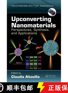 【3-4周达】Upconverting Nanomaterials: Perspectives, Synthesis, and Applications [9781498707749]