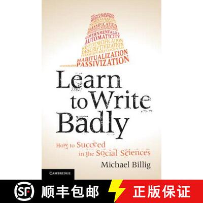 【3-4周达】Learn to Write Badly: How to Succeed in the Social Sciences [9781107676985]