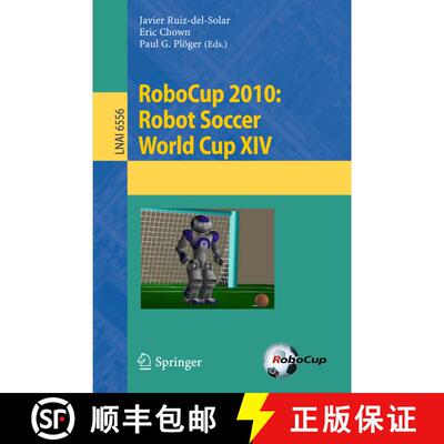 【3-4周达】RoboCup 2010: Robot Soccer World Cup XIV [9783642202162]