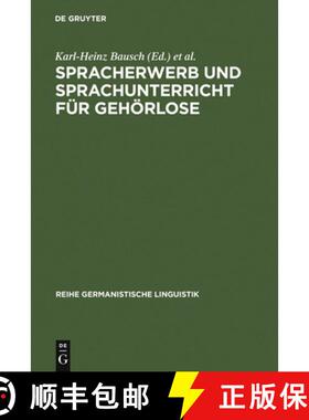 预订 Spracherwerb und Sprachunterricht fur Gehoerlose: Zielsetzungen Und Probleme [9783484310940]