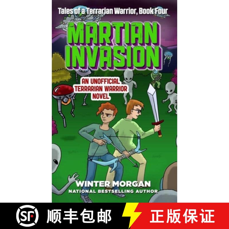 【3-4周达】Martian Invasion: Tales of a Terrarian Warrior, Book Four [9781510721968]