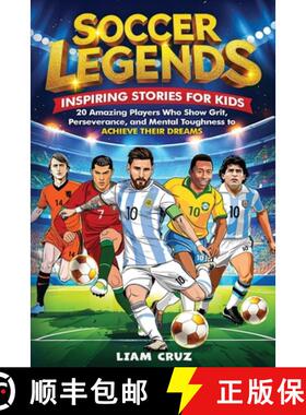 【3-4周达】Soccer Legends for Kids: 20 Amazing Players Who Show Grit, Perseverance, and Mental Toughn... [9798348571740]