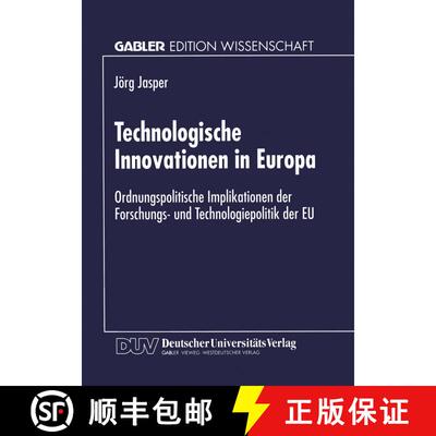 【3-4周达】Technologische Innovationen in Europa : Ordnungspolitische Implikationen der Forschungs- u... [9783824467396]