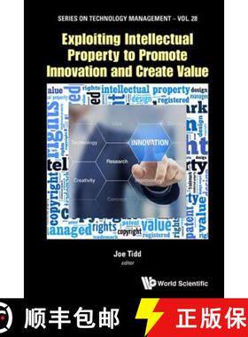 【3-4周达】Exploiting Intellectual Property to Promote Innovation and Create Value [9781786343505]