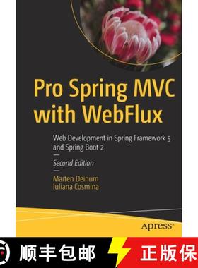 【3-4周达】Pro Spring MVC with WebFlux : Web Development in Spring Framework 5 and Spring Boot 2 [9781484256657]