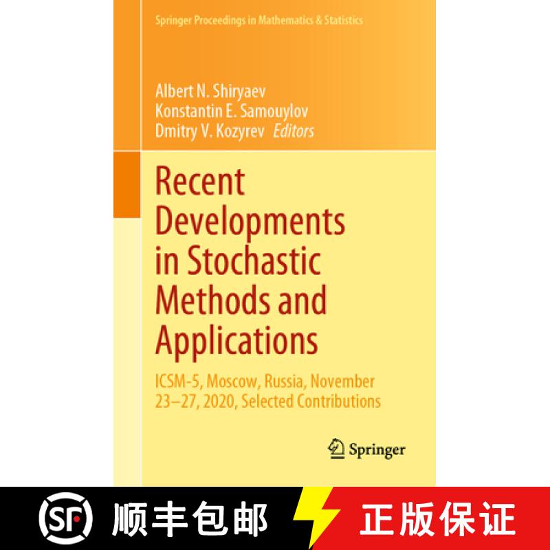 【3-4周达】Recent Developments in Stochastic Methods and Applications: Icsm-5, Moscow, Russia, Novemb... [9783030832650]