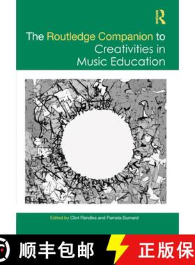 【3-4周达】The Routledge Companion to Creativities in Music Education [9781032163628]