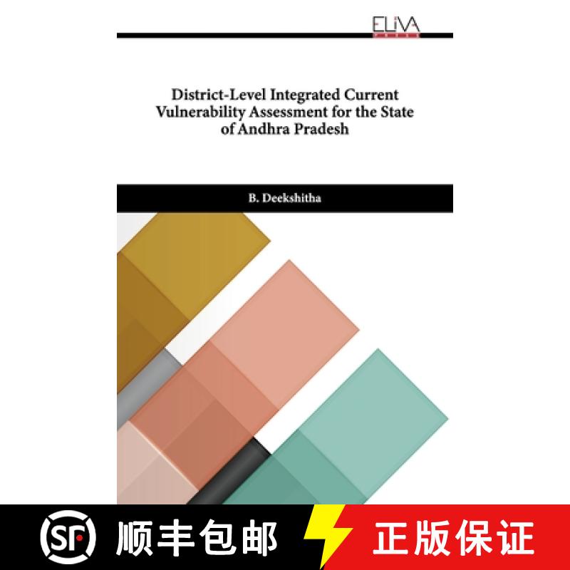 【2-3周达】District-Level Integrated Current Vulnerability Assessment for the State of Andhra Pradesh [9789994988433]