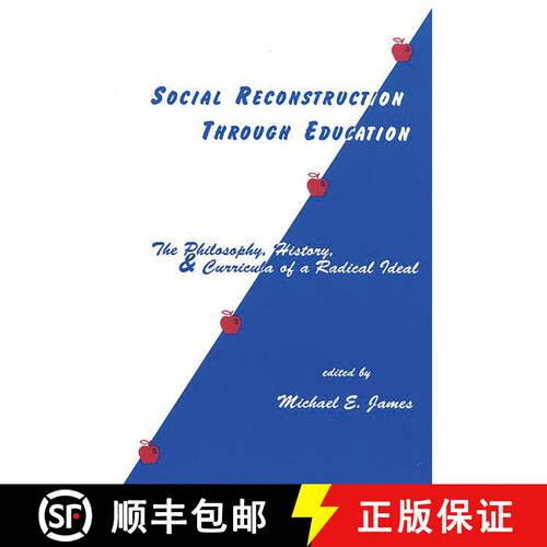 【3-4周达】Social Reconstruction Through Education: The Philosophy, History, and Curricula of a Radic... [9781567501452]