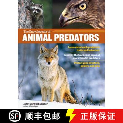 预订 The Encyclopedia of Animal Predators: Learn about Each Predator's Traits and Behaviors; Identify... [9781612127057]
