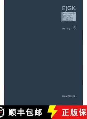 【3-4周达】Enzyklopädie Jüdischer Geschichte Und Kultur: Band 5: Pr-Sy [9783476025050]