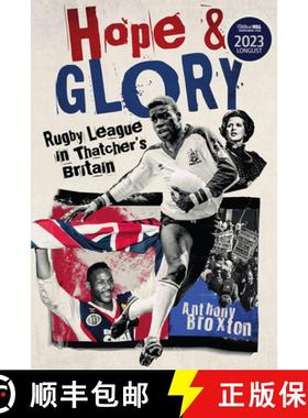 【3-4周达】Hope and Glory: Rugby League in Thatcher's Britain [9781801504553]