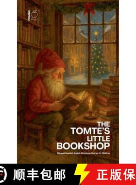 【3-4周达】The Tomte's Little Bookshop: Bilingual Swedish-English Christmas Stories for Children [9798232191368]