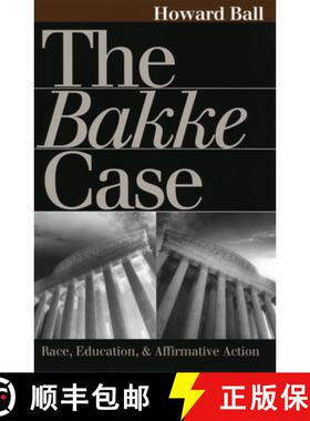 预订 Bakke Case: Race, Education and Affirmative Action [9780700610464]