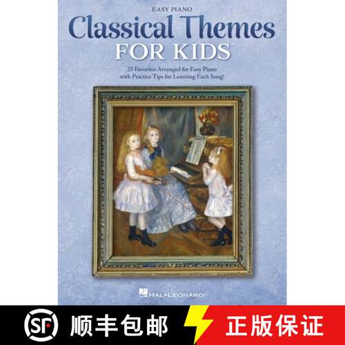 【3-4周达】Classical Themes for Kids: 25 Timeless Classics Arranged for Easy Piano [9781540094902]