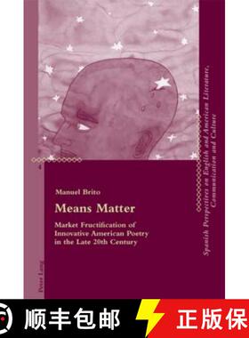 【3-4周达】Means Matter : Market Fructification of Innovative American Poetry in the Late 20th Century [9783034304443]