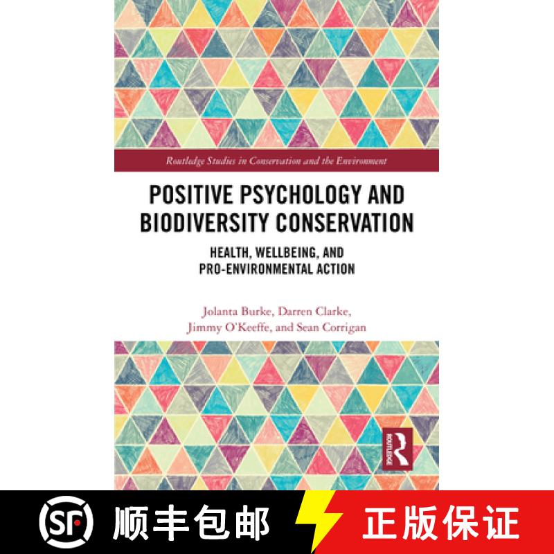 【3-4周达】Positive Psychology and Biodiversity Conservation: Health, Wellbeing, and Pro-Environmenta... [9781032590394]