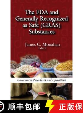 【3-4周达】The FDA and Generally Recognized as Safe (GRAS) Substances [9781612099248]