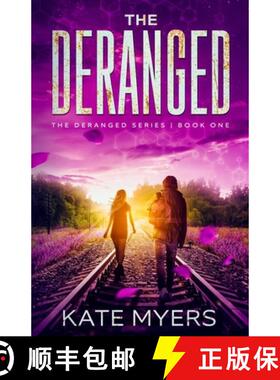 预订 The Deranged: A Young Adult Dystopian Romance - Book One [9781733232210]
