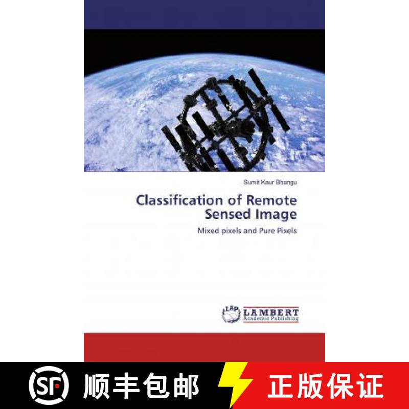 预订 Classification of Remote Sensed Image [9786139905881]