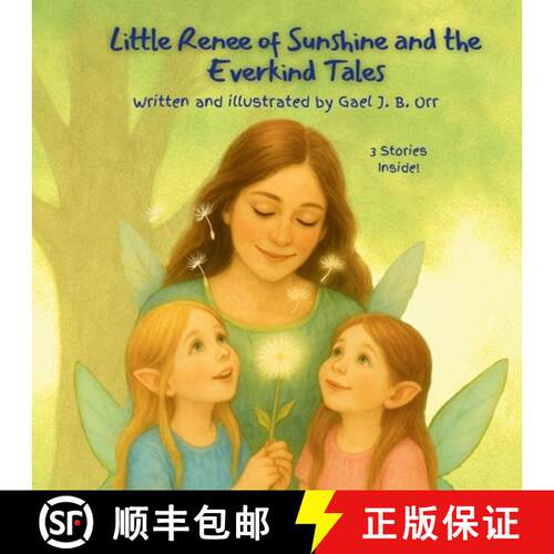 【3-4周达】Little Renee of Sunshine and the Everkind Tales: A Gentle Fairy Tale Collection About Kind... [9798993975528]